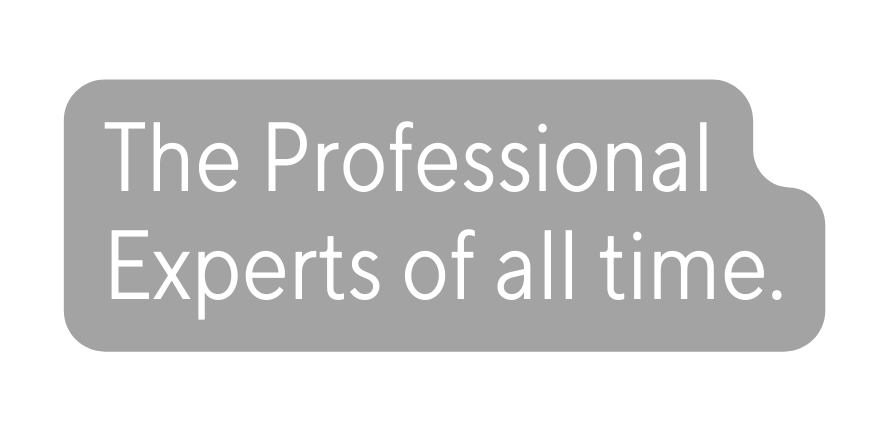 The Professional Experts of all time